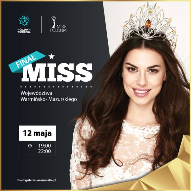 Galeria Warmińska zaprasza na regionalny finał Miss Polonia