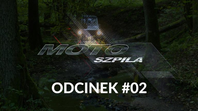 Drugi odcinek MotoSzpili [WIDEO]