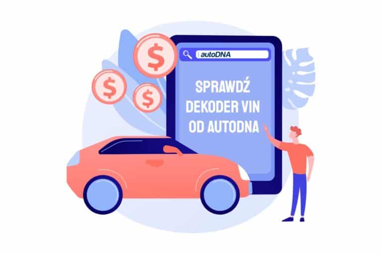 Nie przepłacaj przy zakupie używanego samochodu. Poznaj jego przeszłość dzięki dekoderowi VIN