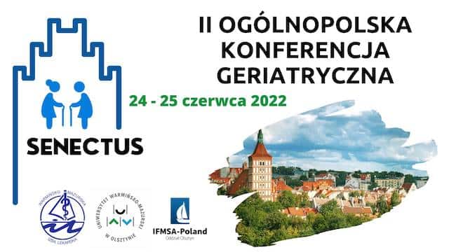 II Ogólnopolska Konferencja Geriatryczna "Senectus"