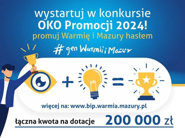 Rusza konkurs OKO Promocji 2024: szansa dla organizacji na wsparcie pomysł&oacute;w promujących Warmię i Mazury