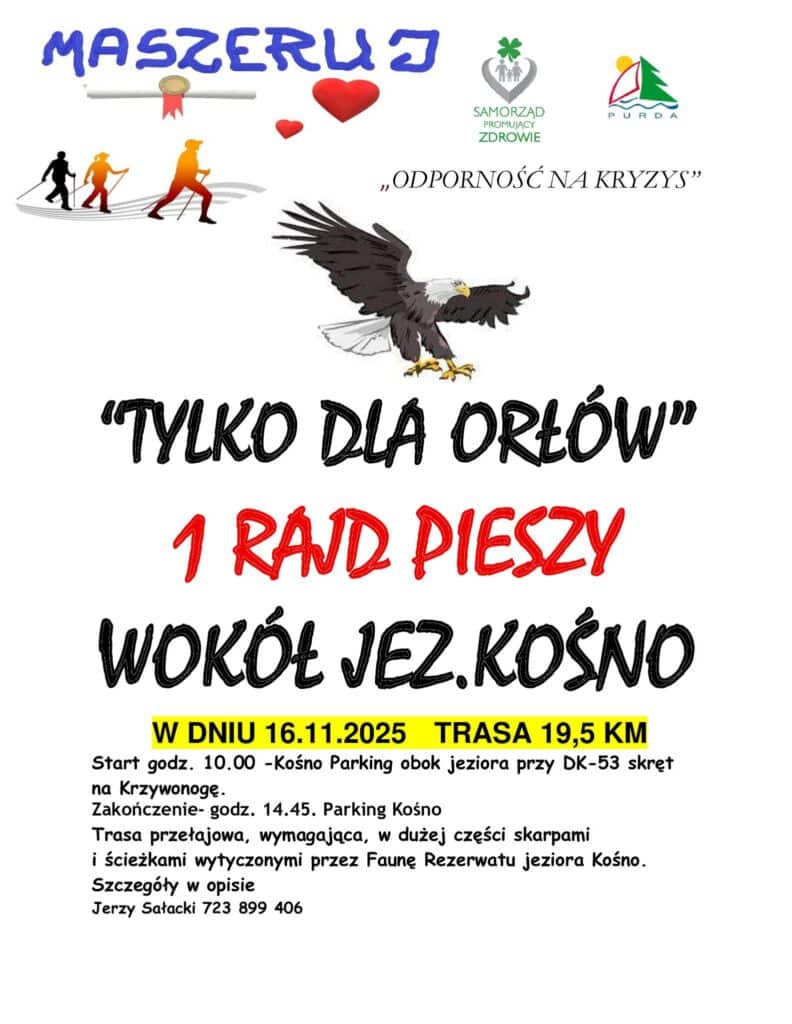 Nie każdy da radę? Trudna trasa wokół jednego z najczystszych jezior w Polsce. - Pierwszy taki rajd w regionie! 19 kilometrów marszu wokół jeziora Kośno