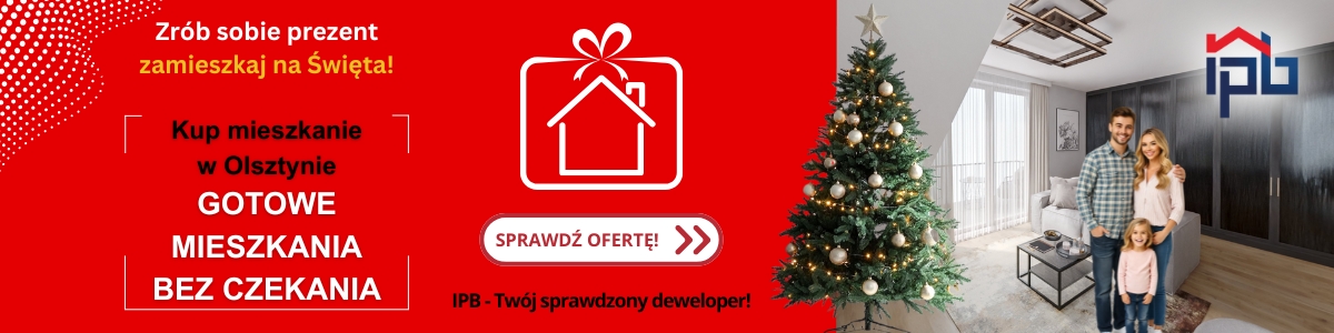 Czy te dwa nowe osiedla to dziś najciekawsze adresy do zamieszkania? - Zrób sobie prezent i zamieszkaj na święta! Kup gotowe mieszkanie w Olsztynie – bez czekania!