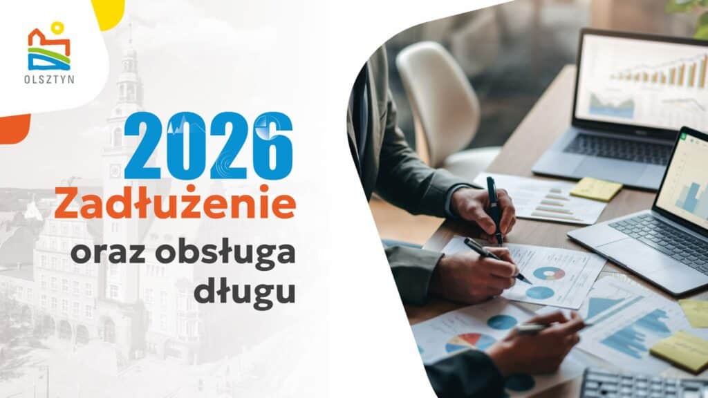 Wydatki rosną szybciej niż dochody. Dlaczego budżet Olsztyna budzi niepokój? - Prawie 2,2 miliarda zł wydatków w budżecie na 2026 r. Olsztyn jedzie na krawędzi finansowej?